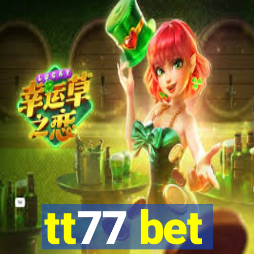 tt77 bet